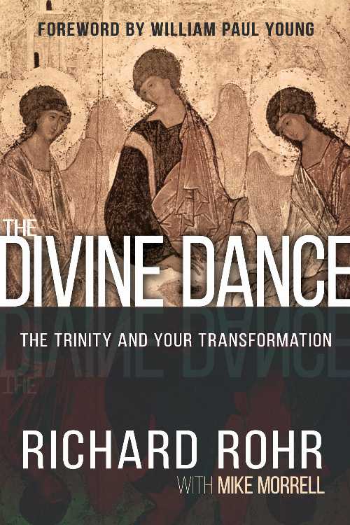 【古本】 Divine Dance: The Trinity and Your Transformation - Richard Rohr (Whitaker House) 【紙書籍】 9781629117294