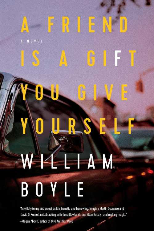 【古本】 Friend Is a Gift You Give Yourself - William Boyle (Pegasus Crime) 【紙書籍】 9781643130583