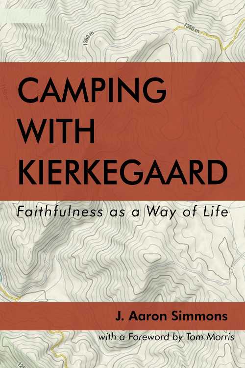 【古本】 Camping with Kierkegaard: Faithfulness as a Way of Life - J. Aaron Simmons (Wisdom/Work) 【紙書籍】 9798988960607