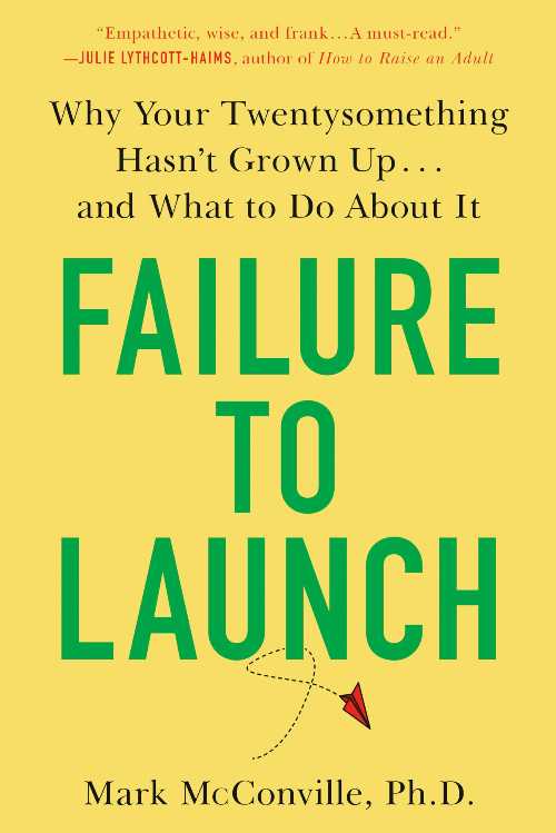 【古本】 Failure to Launch: Why Your Twentysomething Hasn't Grown Up...and What to Do about It - Mark McConville (G.P. Putnam's Sons) 【紙書籍】 9780525542193