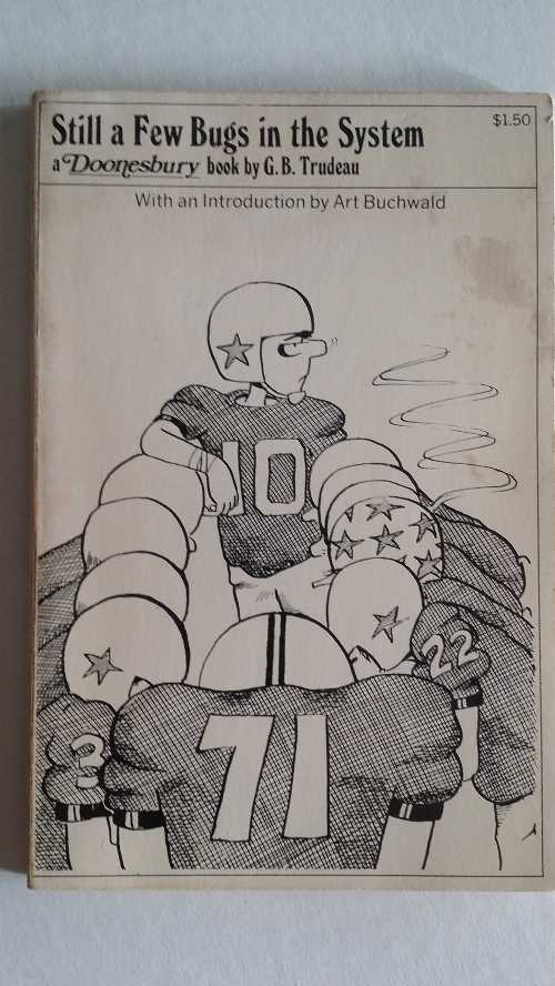 【古本】 Still a Few Bugs in the System, - G B Trudeau (Holt, Rinehart, and Winston, NY) 【紙書籍】 003091356X