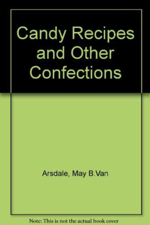 【古本】 Candy Recipes and Other Confections - Arsdale Van (Dover Pubns) 【紙書籍】 0486231291