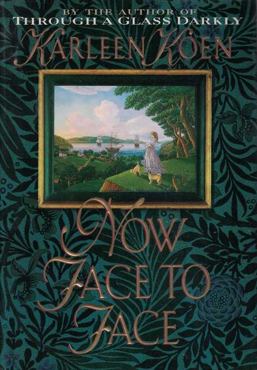【古本】 Now Face to Face - Karleen Koen (Random House) 【紙書籍】 9780394569291