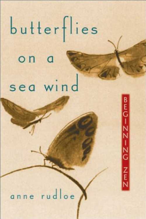 【古本】 Butterflies on a Sea Wind: Beginning Zen - Anne Rudloe (Andrews McMeel Publishing) 【紙書籍】 9780740727214
