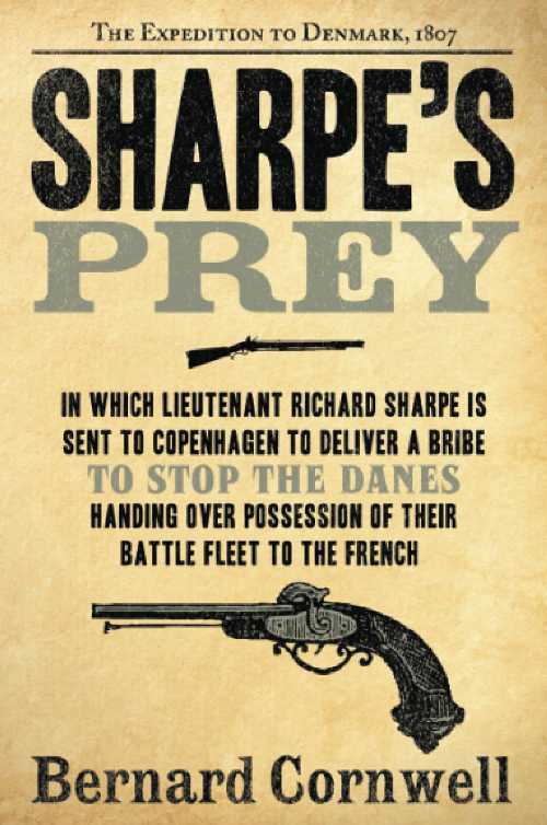 【古本】 Sharpe's Prey: The Expedition to Denmark, 1807 - Bernard Cornwell (HarperCollins) 【紙書籍】 9780060084530