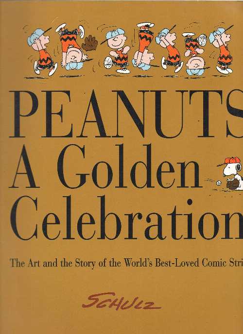 【古本】 Peanuts - A Golden Celebration: The Art and the Story of the World's Best-Loved Comic Strip - Charles Schulz (Harper Collins Publishers) 【紙書籍】 9780965863414