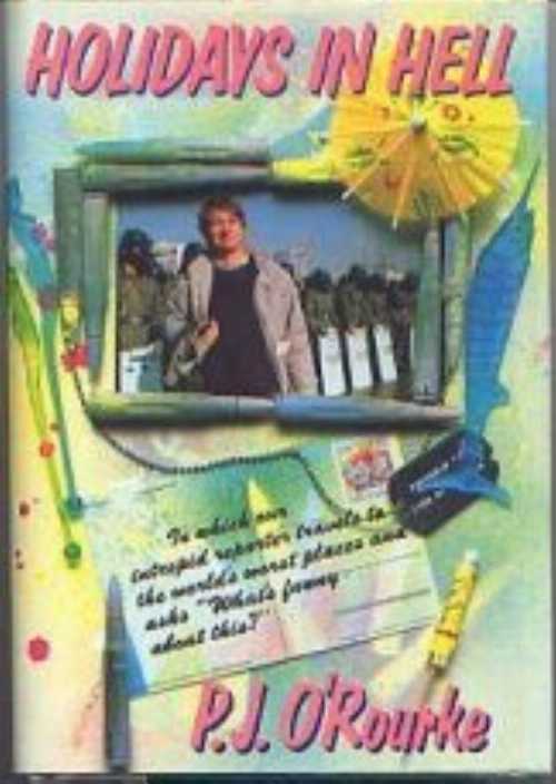 【古本】 Holidays in Hell - P. J. O'Rourke (Atlantic Monthly Pr) 【紙書籍】 9780871132406