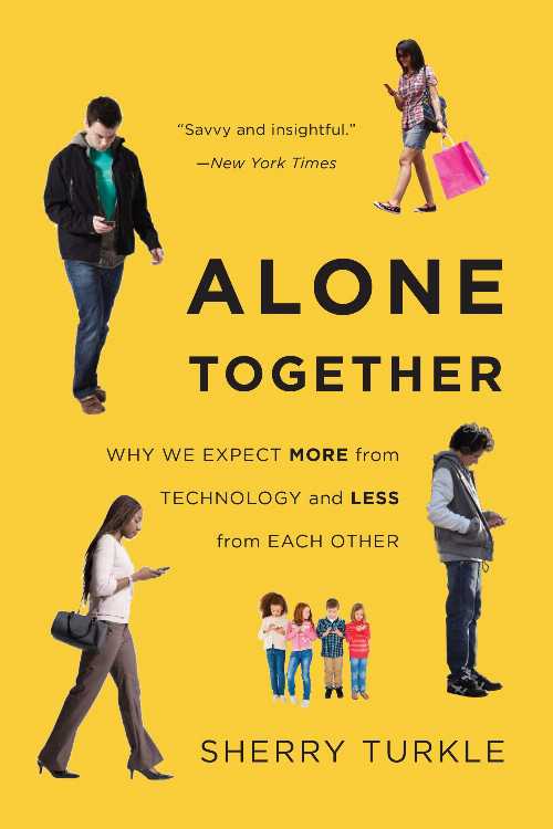 【古本】 Alone Together: Why We Expect More from Technology and Less from Each Other - Sherry Turkle (Basic Books) 【紙書籍】 9780465010219