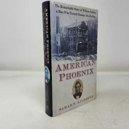 【古本】 American Phoenix: The Remarkable Story of William Skinner, a Man Who Turned Disaster Into Destiny - Sarah S Kilborne (Free Press) 【紙書籍】 9781451671797