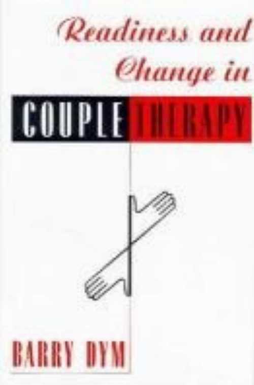 【古本】 Readiness and Change in Couple Therapy - Barry Dym (Basic Books) 【紙書籍】 9780465015030