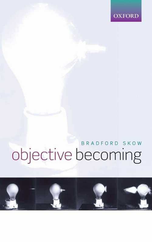 【古本】 Objective Becoming - Bradford Skow (Oxford University Press) 【紙書籍】 9780198713272