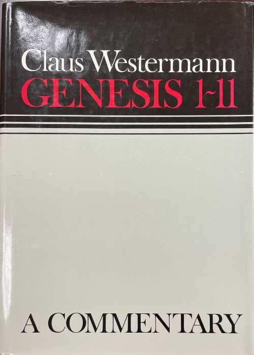 【古本】 Genesis 1-11: A Commentary (English and German Edition) - Claus Westermann (Augsburg Fortress Pub) 【紙書籍】 0806619627