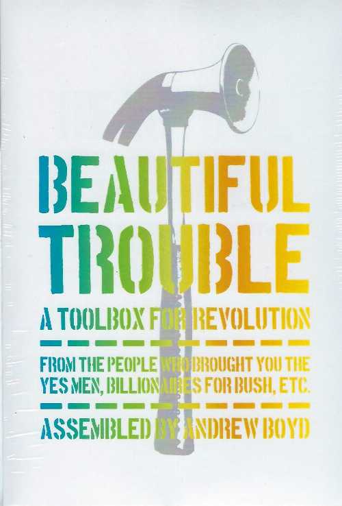 【古本】 Beautiful Trouble: A Toolbox for Revolution - Andrew Boyd (OR Books) 【紙書籍】 9781935..