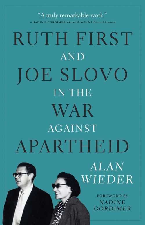 【古本】 Ruth First and Joe Slovo in the War Against Apartheid - Alan Wieder (Monthly Review Pre..