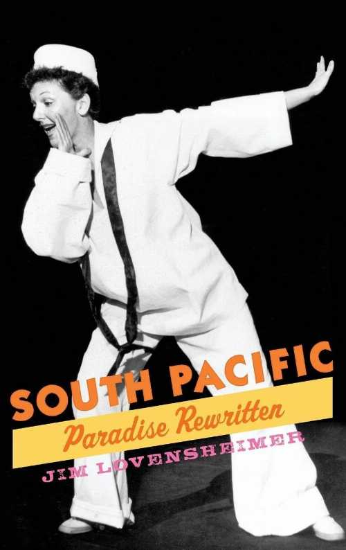 【古本】 South Pacific: Paradise Rewritten (Broadway Legacies) - Jim Lovensheimer (Oxford University Press) 【紙書籍】 9780195377026(3)