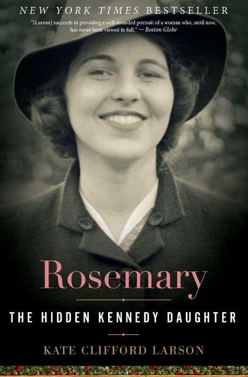 【古本】 Rosemary: The Hidden Kennedy Daughter - Kate Clifford Larson (Mariner Books) 【紙書籍】..