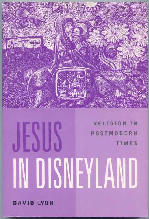 【古本】 Jesus in Disneyland: Religion in Postmodern Times - David Lyon (Polity) 【紙書籍】 9780..