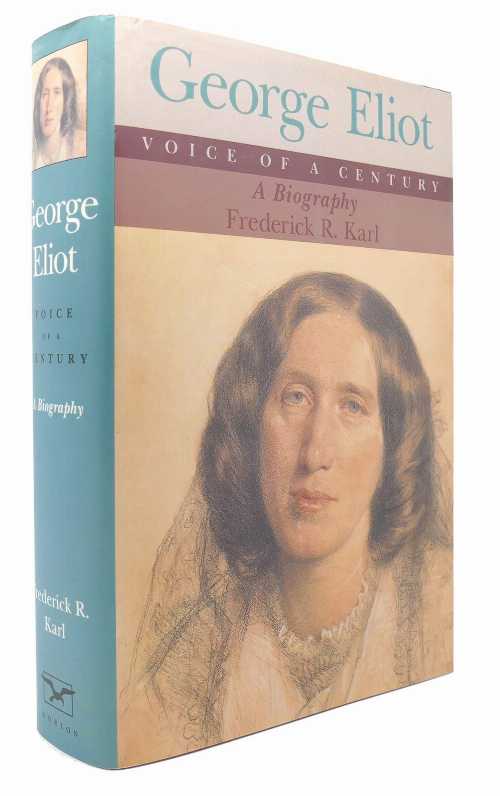 【古本】 George Eliot, Voice of a Century: A Biography - Frederick Robert Karl (W W Norton & Co ..