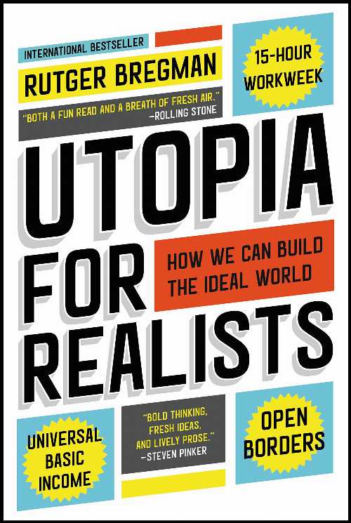 【古本】 Utopia for Realists: How We Can Build the Ideal World - Rutger Bregman (Back Bay Books)..