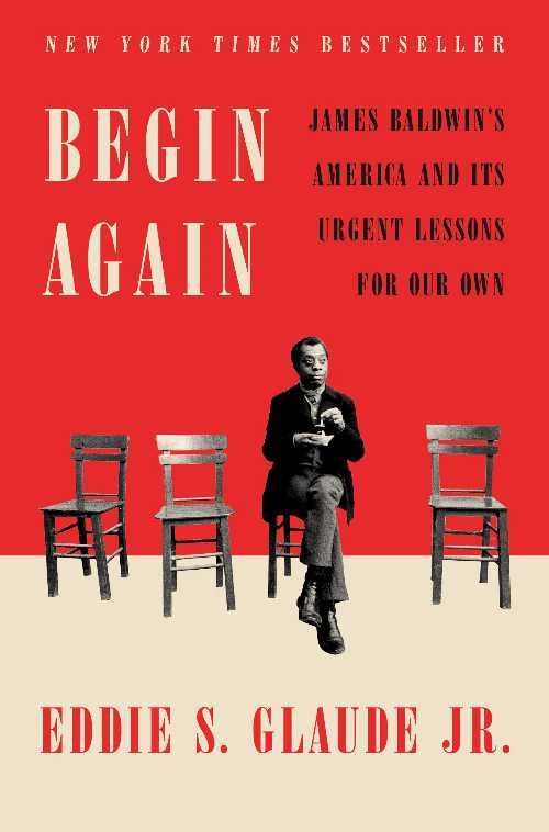 【古本】 Begin Again: James Baldwin's America and Its Urgent Lessons for Our Own - Eddie S Glaud..