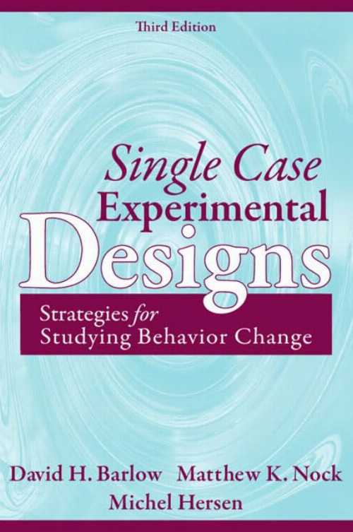 【古本】 Single Case Experimental Designs: Strategies for Studying Behavior for Change - David B..