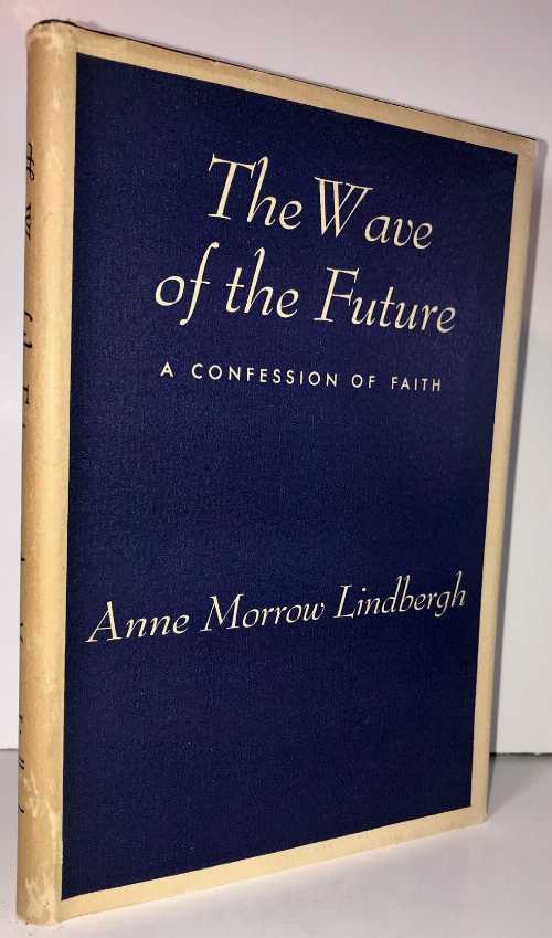 【古本】 The Wave of the Future - anne lindbergh (Harcourt, Brace and Company) 【紙書籍】 B000PGO6T0