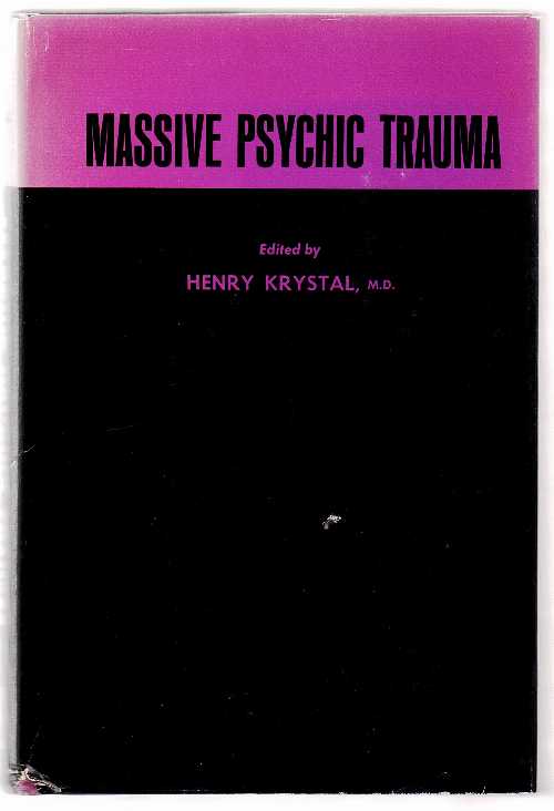 【古本】 Massive Psychic Trauma - Henry Krystal (International Universities Press) 【紙書籍】 B000OKU8IK