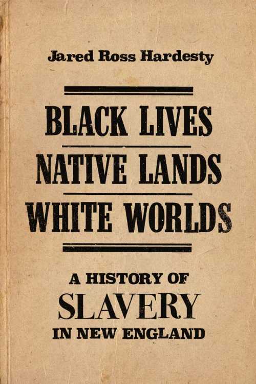Black Lives, Native Lands, White Worlds - Jared Hardesty (Bright Leaf) 【紙書籍】 9781625344571