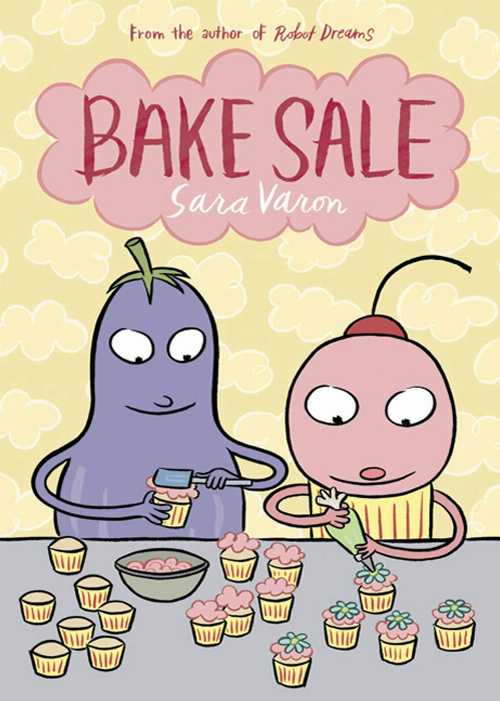 Bake Sale - Sara Varon (First Second)  9781596434196