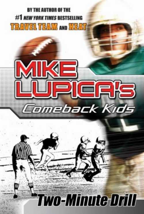 Two-Minute Drill - Mike Lupica (Philomel Books)  9780399247156