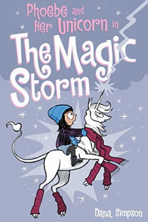 Phoebe and Her Unicorn in the Magic Storm: Volume 6 - Dana Simpson (Andrews McMeel Publishing) 【紙書籍】 9781449483593