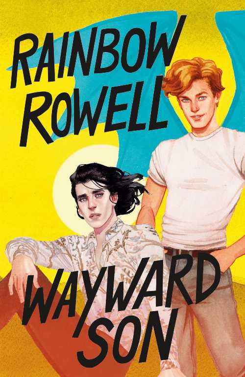 Wayward Son - Rainbow Rowell (Wednesday Books) 【紙書籍】 9781250146083