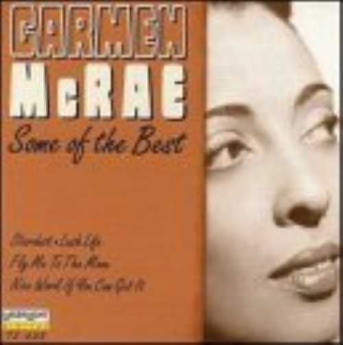  Some of the Best - Carmen McRae (Laserlight) 018111263528