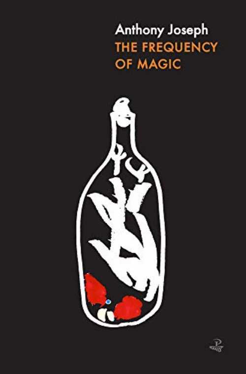 Frequency of Magic - Anthony Joseph (Peepal Tree Press Ltd.) 【紙書籍】 9781845234553