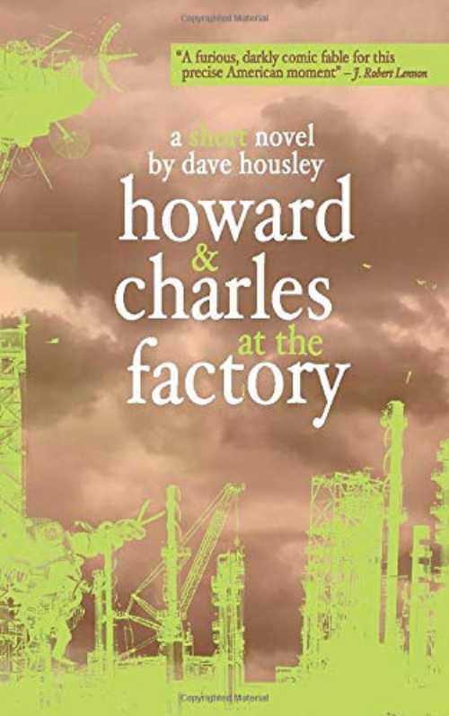 Howard and Charles at the Factory - Dave Housley (Outpost19) 【紙書籍】 9781944853709