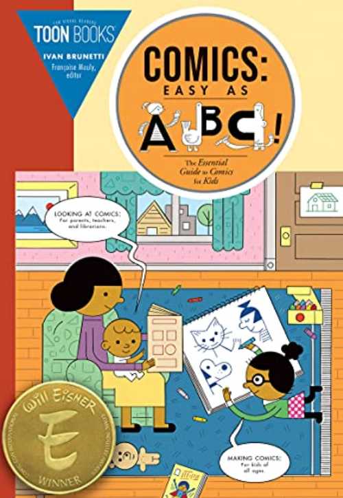 Comics: Easy as ABC: The Essential Guide to Comics for Kids - Ivan Brunetti (TOON Graphics)  9781943145393