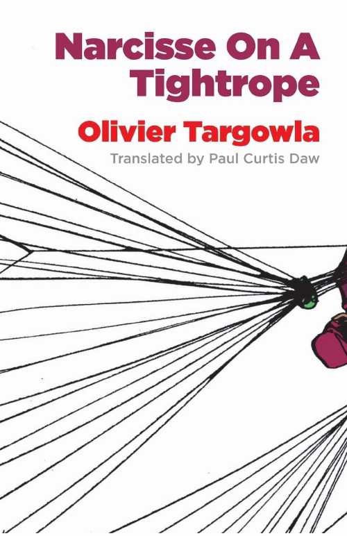 Narcisse on a Tightrope - Olivier Targowla (Dalkey Archive Press)  9781628973242