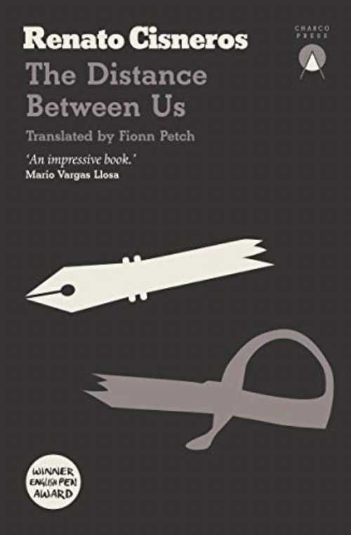 Distance Between Us - Renato Cisneros (Charco Press)  9781999859312