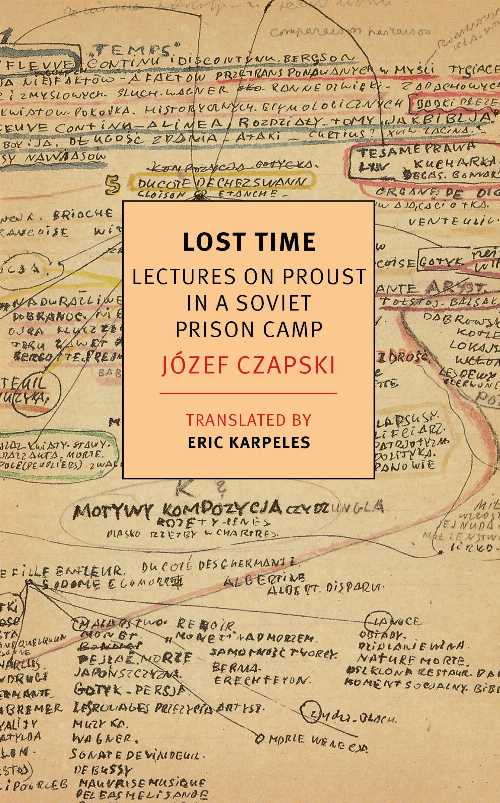 Lost Time - Jozef Czapski (NYRB Classics) 【紙書籍】 9781681372587
