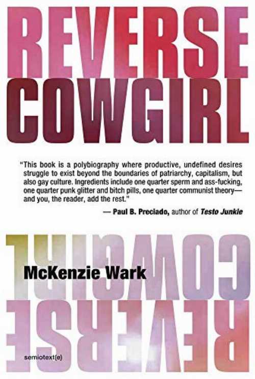 Reverse Cowgirl - McKenzie Wark (Semiotext(e)) 【紙書籍】 9781635901184