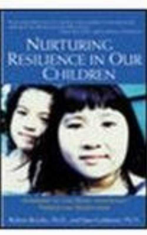 Nurturing Resilience in Our Children: Answers to the Most Important Parenting Questions - Sam Goldstein (Chicago: Contemporary Books)  9780658021107