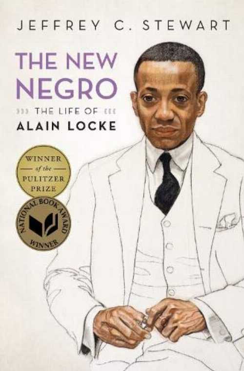 New Negro: The Life of Alain Locke - Jeffrey C Stewart (Oxford University Press)  9780190056056