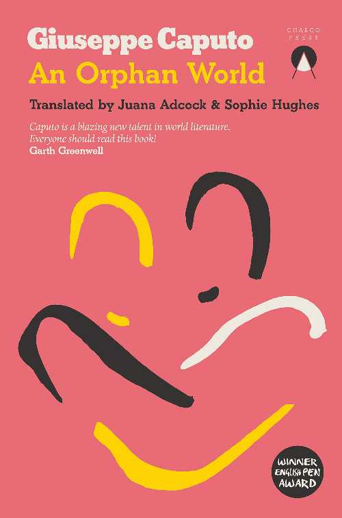Orphan World - Giuseppe Caputo (Charco Press)  9781916465626