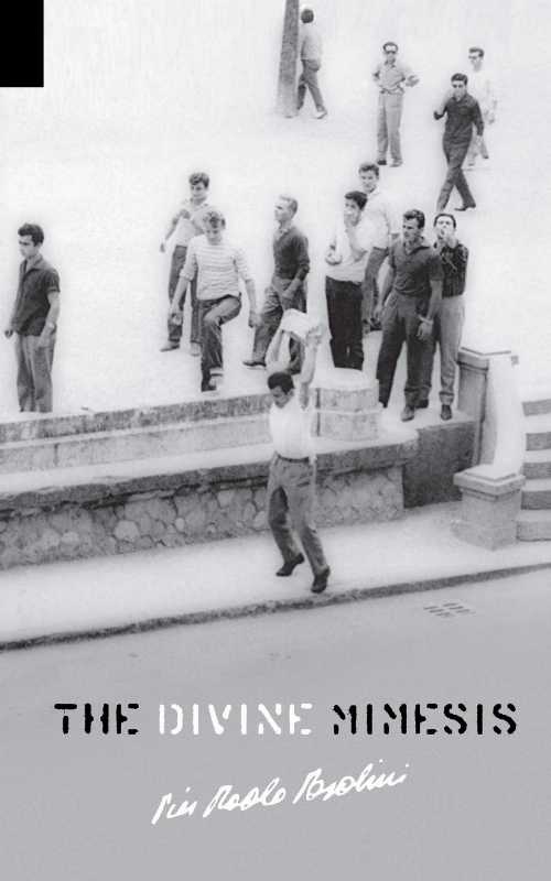 Divine Mimesis - Pier Paolo Pasolini (Contra Mundum Press) 【紙書籍】 9781940625072
