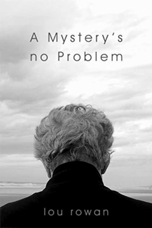 Mystery's No Problem - Lou Rowan (Equus Press)  9780993195532