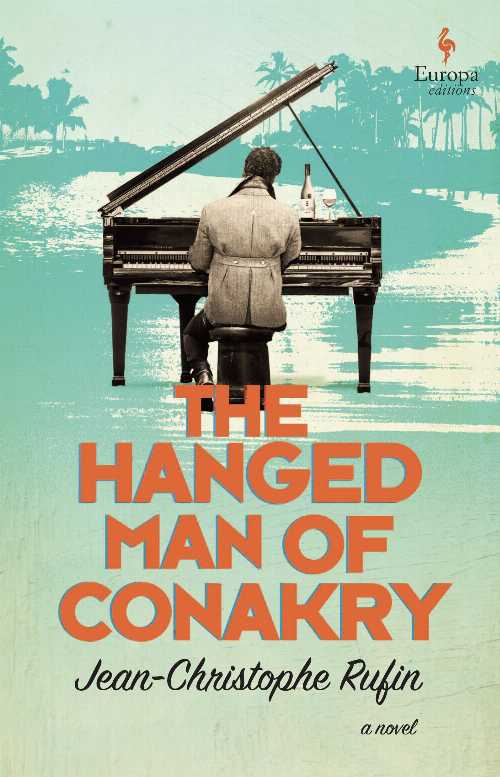 The Hanged Man of Conakry - Jean-Christophe Rufin (Europa Editions) 【紙書籍】 9781609457334