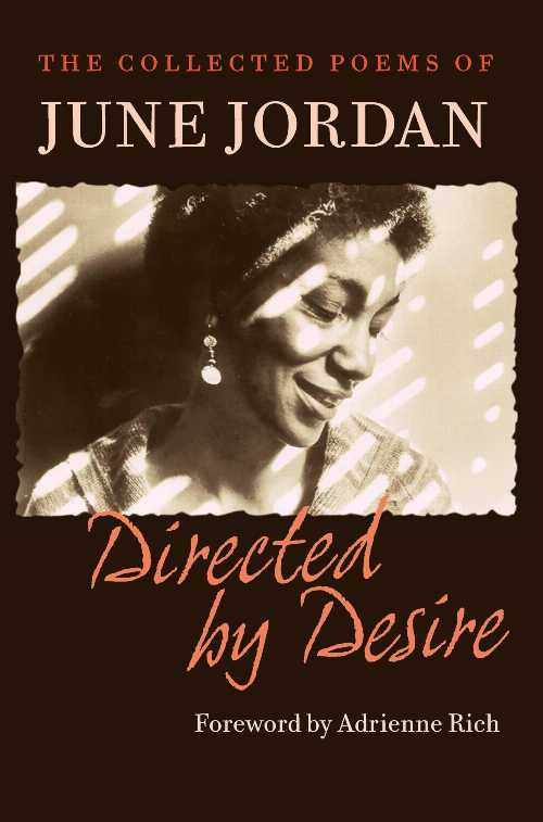 Directed by Desire - June Jordan (Copper Canyon Press)  9781556592348