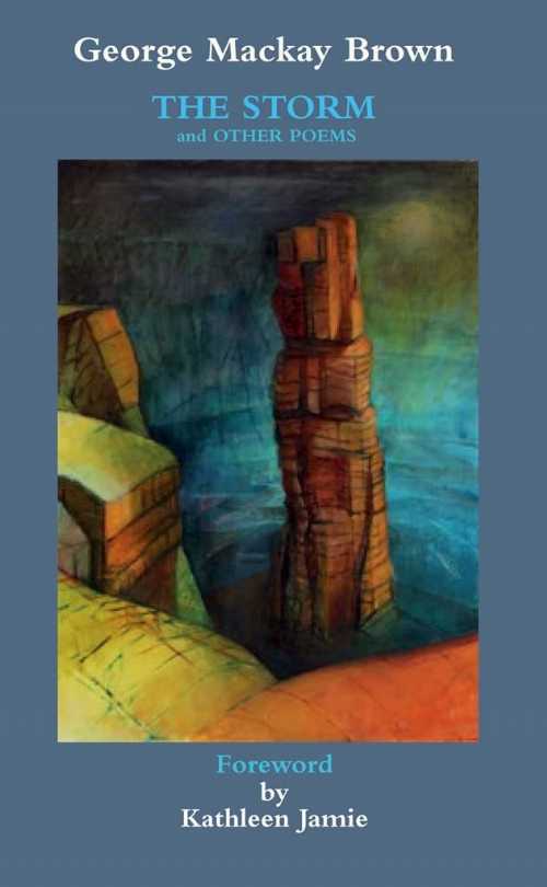 乐天商城 - Storm and Other Poems - George MacKay Brown (Galileo Publishers) 【紙書籍】 9781903385661