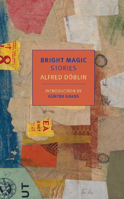 Bright Magic: Stories - Alfred Doblin (NYRB Classics)  9781590179734