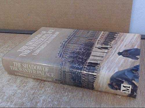 【古本】 The Shadow of the Winter Palace: Russia's Drift to Revolution 1825 - 1917 - Edward Crankshaw (Viking Adult) 【紙書籍】 0670637823